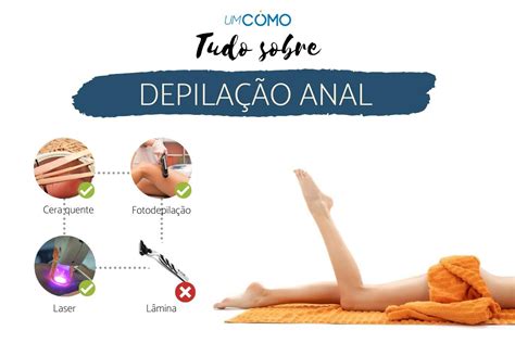 depilar anus|Como depilar o anus: passo a passo e dicas essenciais